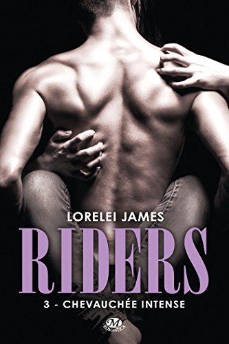 Riders, Tome 3: Chevauchée intense