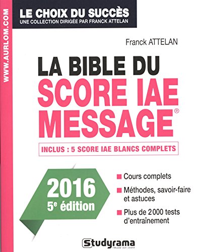 La bible du score IAE Message: Admissions 2016