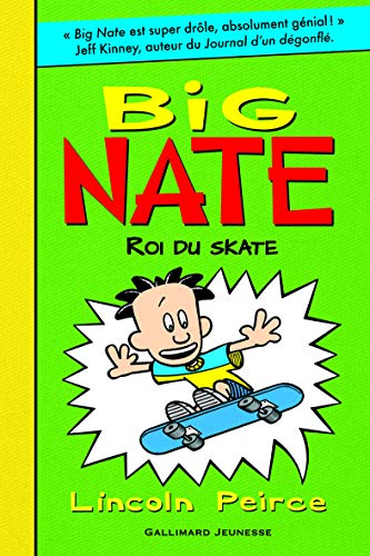 Big Nate - 3. Big Nate, roi du skate - Roman Cadet - De 8 à 12 ans