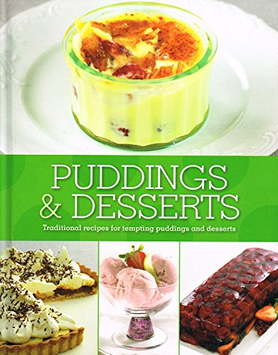 Puddings & Desserts : Traditional Recipes For Temp