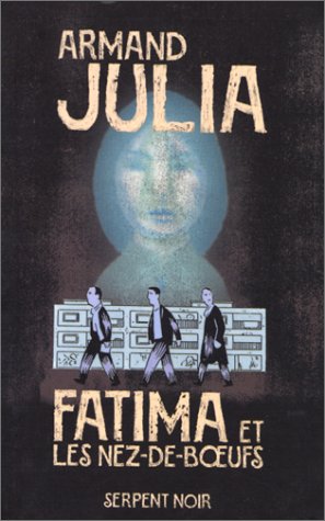 Fatima et les nez-de-boeufs