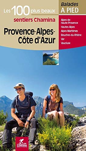 Provence Alpes Cote d'Azur Les 100 Plus Beaux