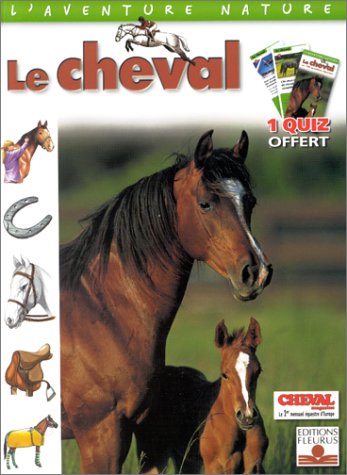 Le Cheval (1 livre + 1 quizz de 100 questions)