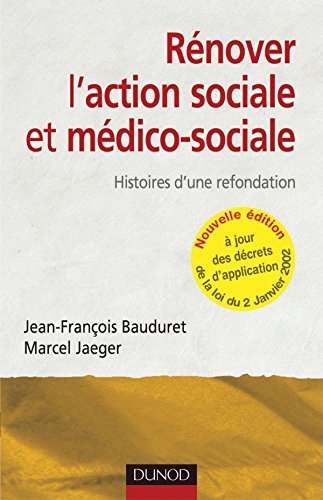 Rénover l'action socialeet médico-sociale