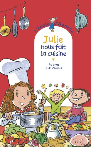 L'école d'Agathe - tome 66 : Julie nous fait la cuisine
