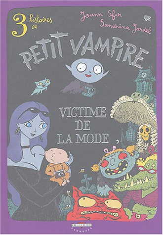 3 histoires de Petit Vampire, Roman, tome 1 : Victime de la mode