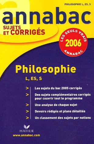 Annabac 2006 - Philosophie L, ES, S, corrigés