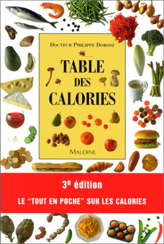Table des calories. 3ème édition