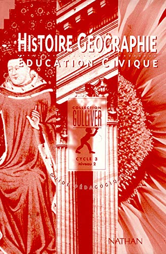 Gulliver histoire - géographie, CM1. Education civique, livre du maître