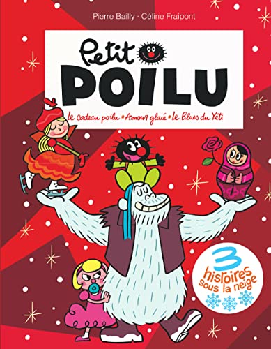 Petit Poilu Poche - Recueil - 3 histoires sous la neige