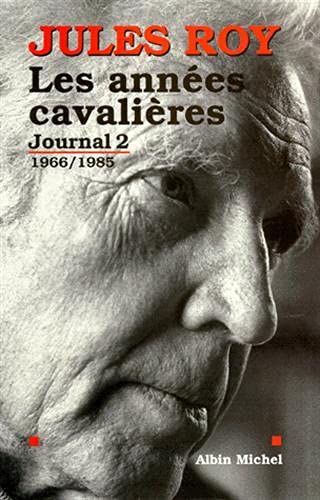 Les Années cavalières: Journal 2 : 1966-1985