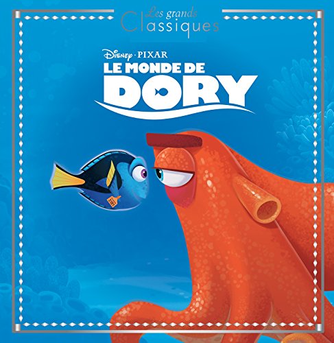 LE MONDE DE DORY - Les Grands Classiques - L'histoire du film - Disney Pixar