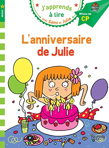 Sami et Julie CP Niveau 2 L'anniversaire de Julie