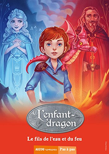 L'enfant-dragon (1er cycle) - tome 3, Le fils de l'eau et le feu