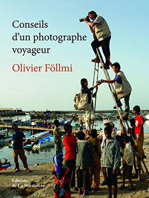 Conseils d'un photographe voyageur