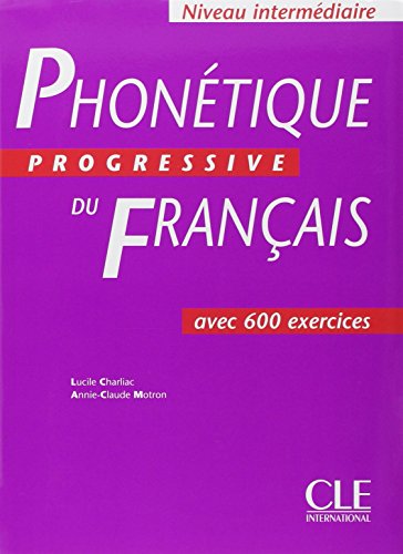 Phonétique progressive du français Niveau intermédiaire