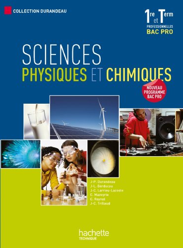 Sciences physiques et chimiques 1e et Tle Bac pro