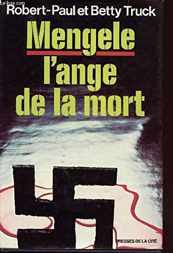 Mengele, l'ange de la mort