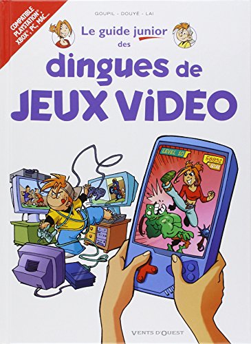 Les Guides Junior - Tome 07: Les dingues de jeux vidéo