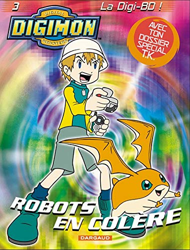 Digimon, tome 3 : Robots en colère