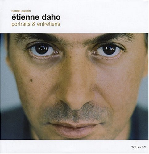 Etienne Daho: Portraits et entretiens