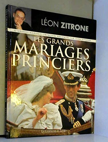 LES GRANDS MARIAGES PRINCIERS