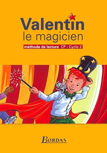 Valentin le Magicien : Méthode de lecture, CP (Manuel)