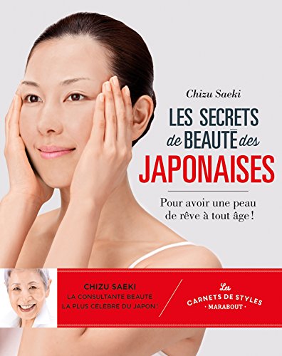 Carnets de style - Les secrets de beauté des Japonaises