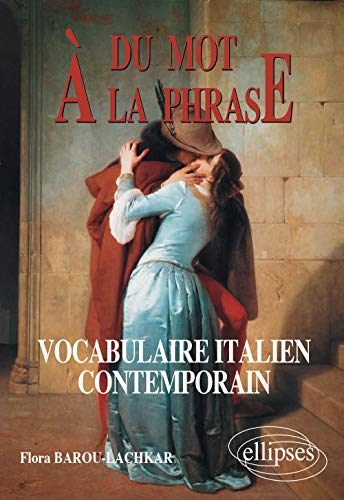 Du mot à la phrase : Vocabulaire italien contemporain