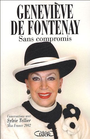 Sans compromis: Conversations avec Sylvie Tellier, Miss France 2002