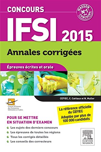 Concours IFSI 2015 - Annales corrigées: Epreuves écrites et orale