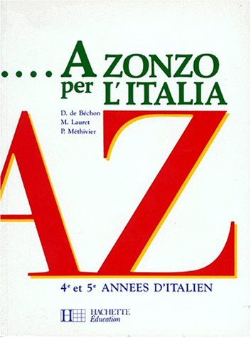 A zonzo per l'Italia - 4e et 5e années - Livre de l'élève - Edition 1992