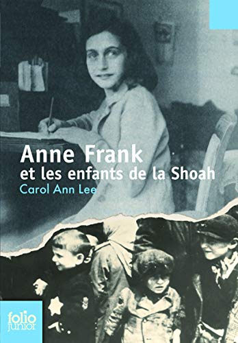 ANNE FRANK ET LES ENFANTS DE LA SHOAH