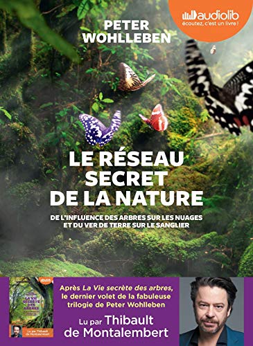 Le Réseau secret de la nature: Livre audio 1 CD MP3