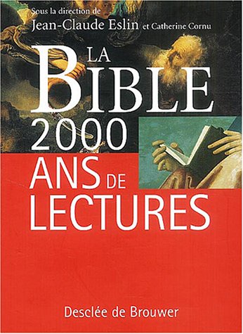 La Bible : 2000 ans de lectures