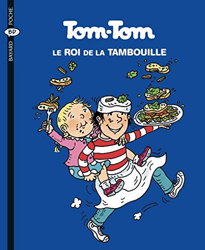 Tom-Tom et Nana, tome 3 : Tom-Tom, le roi de la tambouille
