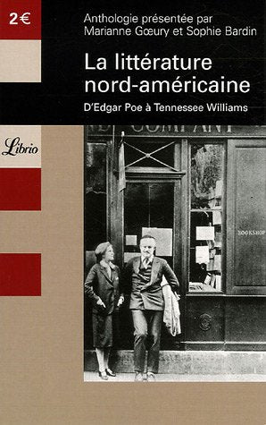 LA LITTERATURE NORD-AMERICAINE D'EDGAR POE A TENNESSEE: ANTHOLOGIE