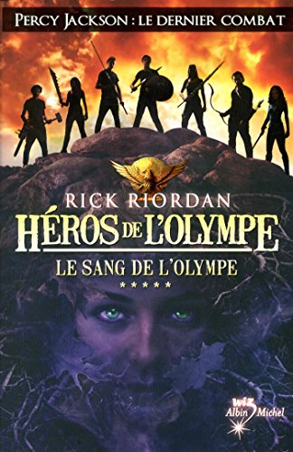 Héros de l'Olympe - tome 5: Le Sang de l'Olympe