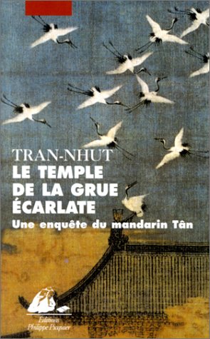 Le temple de la grue écarlate : Une enquête du mandarin Tân