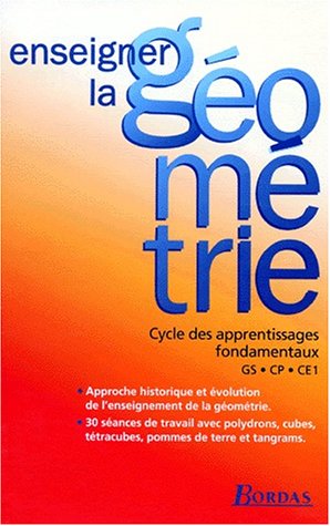 ENSEIGNER GEOMETRIE CYCLE 2 (Ancienne Edition)