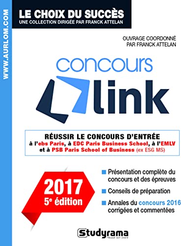 Concours link 2017: réussir le concours d'entrée à l'ESG mangement school et à l'EBS Paris