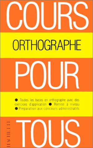 Cours pour tous. Orthographe