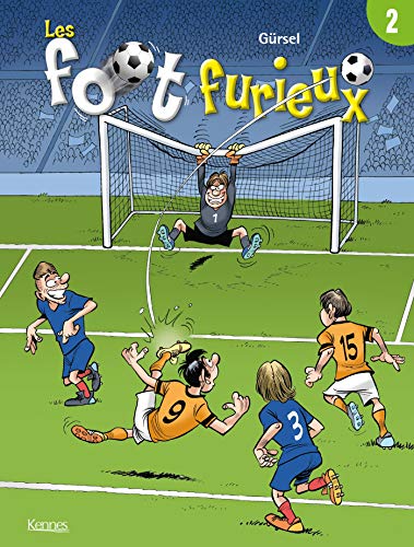 Les foot furieux. Tome 2