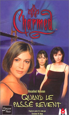 Charmed, tome 4 : Quand le passé revient