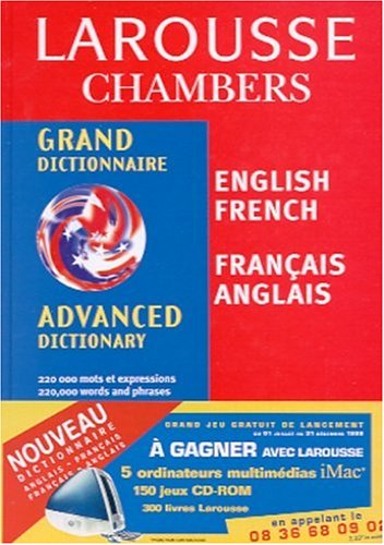 Larousse Chambers Advanced Dictionary anglais-français / français-anglais