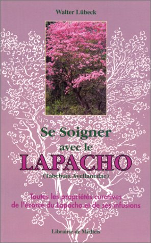 Se soigner avec le Lapacho