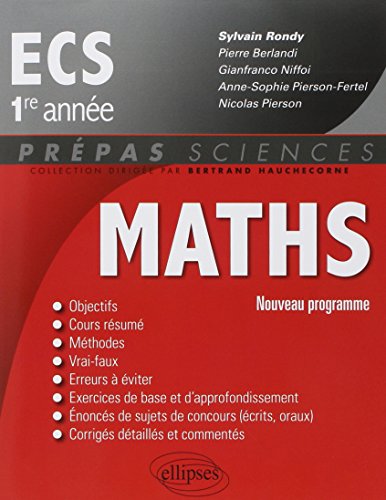 Maths ECS 1ère Année Conforme au Programme 2013