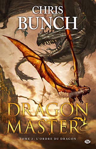 Dragon Master, tome 2 : L'Ordre du dragon