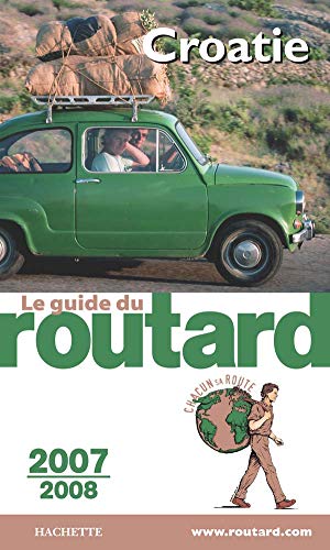 Guide du Routard Croatie 2007/2008