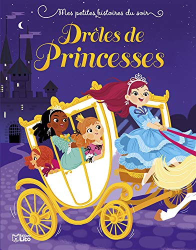 Mes petites histoires du soir: Drôles de princesses